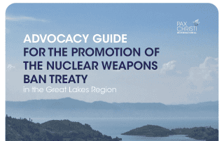 Advocacy Guide for the Promotion of the Nuclear Weapons Ban Treaty in the Great Lakes Region of Africa