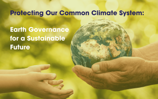 Protecting Our Common Climate System: Earth Governance for a Sustainable Future